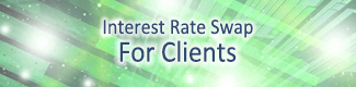 Interest Rate Swap For Customers